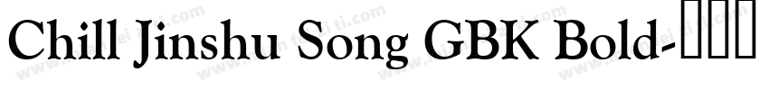 Chill Jinshu Song GBK Bold字体转换